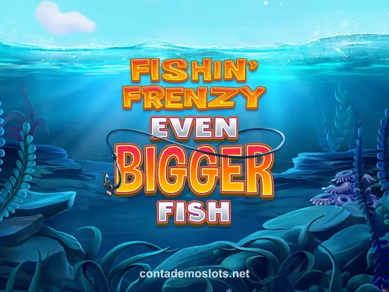 Fishin' Frenzy Even Bigger Fish Imagem